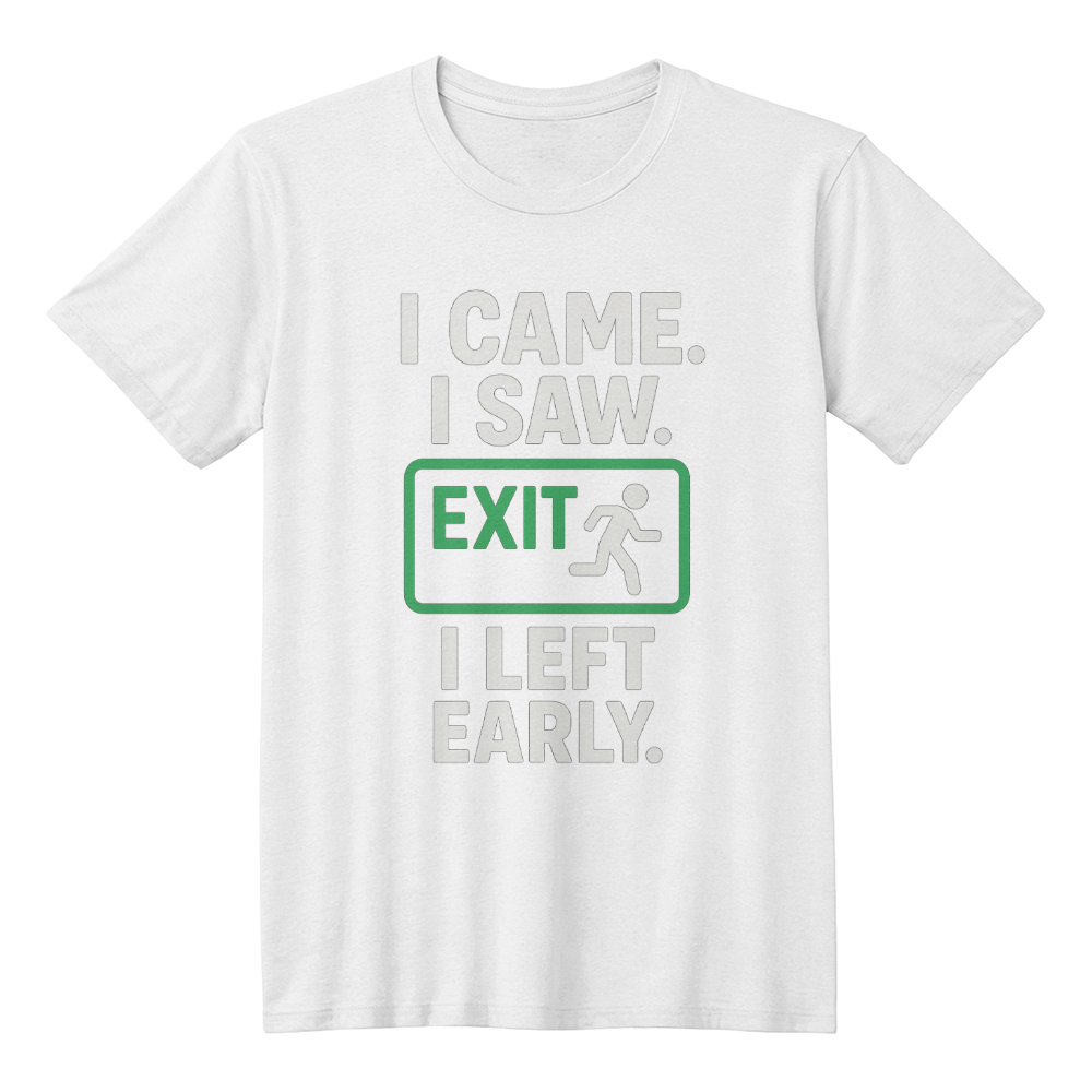 I Came, I saw, I left early.